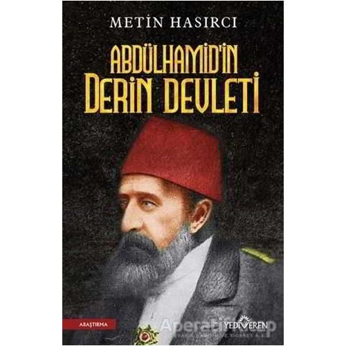 Abdülhamidin Derin Devleti - Metin Hasırcı - Yediveren Yayınları