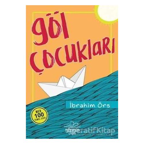 Göl Çocukları - İbrahim Örs - Nemesis Kitap