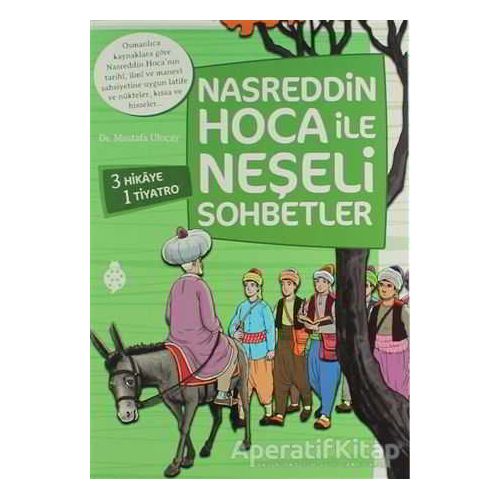 Nasreddin Hoca ile Neşeli Sohbetler (4 Kitap Takım) - Mustafa Uluçay - Uğurböceği Yayınları