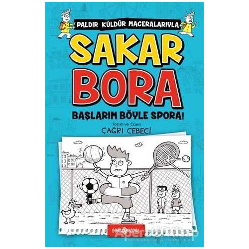 Sakar Bora - Başlarım Böyle Spora! - Çağrı Cebeci - Genç Hayat