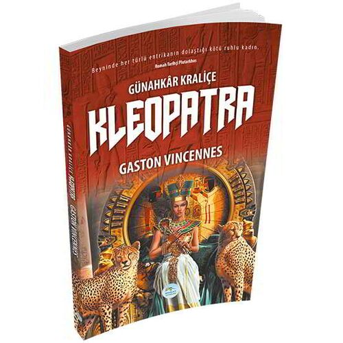 Günahkar Kraliçe Kleopatra - Gaston Vingennes-Maviçatı Yayınları