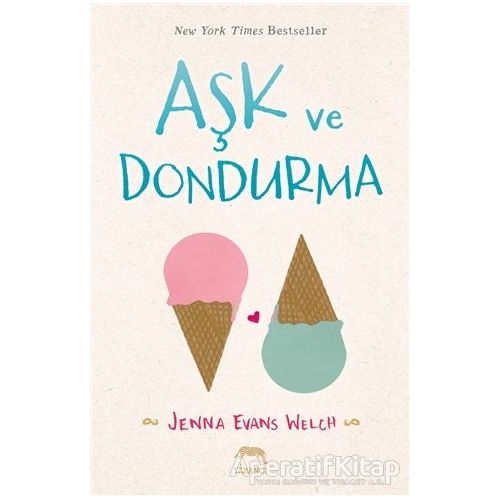 Aşk ve Dondurma - Jenna Evans Welch - Yabancı Yayınları