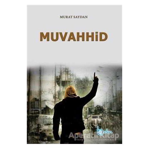 Muvahhid - Murat Saydan - Beka Yayınları