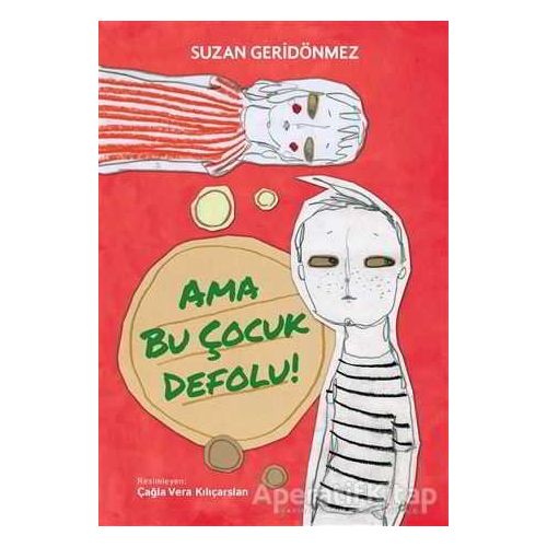 Ama Bu Çocuk Defolu! - Suzan Geridönmez - Tudem Yayınları