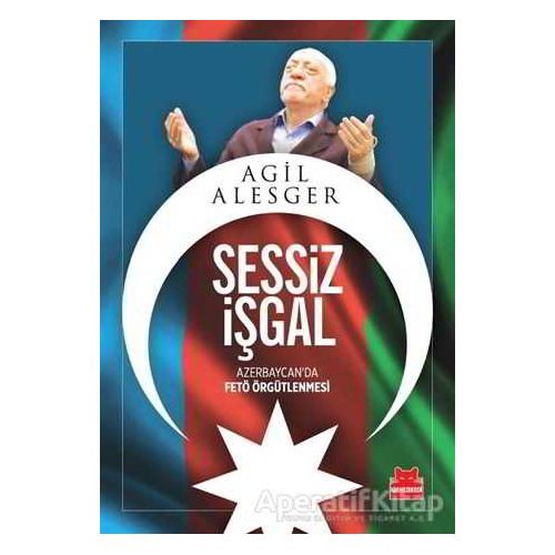 Sessiz İşgal - Agil Alesger - Kırmızı Kedi Yayınevi