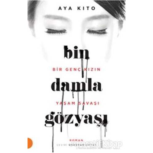 Bin Damla Gözyaşı - Aya Kito - Portakal Kitap