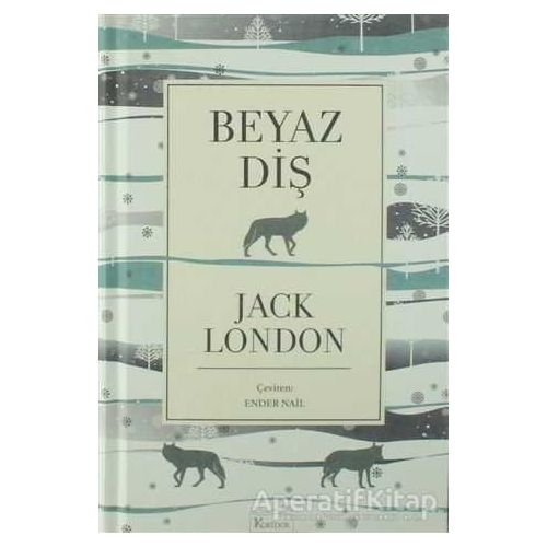 Beyaz Diş - Jack London - Koridor Yayıncılık