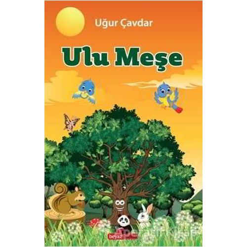 Ulu Meşe - Uğur Çavdar - Beyaz Panda Yayınları