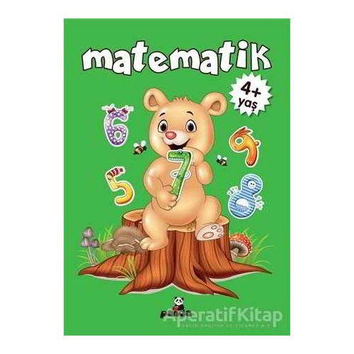 Matematik +4 Yaş - Deniz Gökmeriç - Beyaz Panda Yayınları