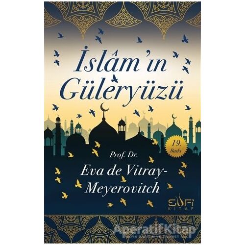 İslamın Güleryüzü - Eva de Vitray-Meyerovitch - Sufi Kitap
