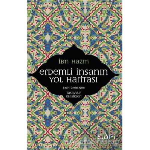 Erdemli İnsanın Yol Haritası - İbn Hazm - Sufi Kitap