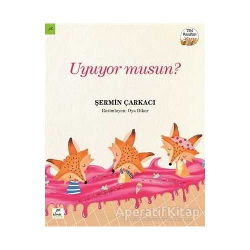 Uyuyor musun? - Şermin Yaşar - Elma Çocuk