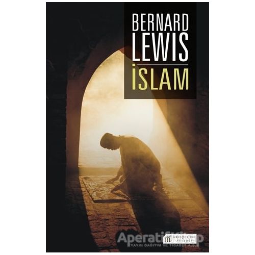 İslam - Bernard Lewis - Akıl Çelen Kitaplar