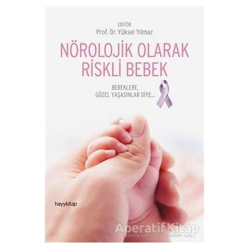 Nörolojik Olarak Riskli Bebek - Kolektif - Hayykitap