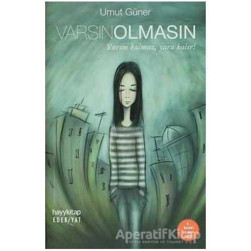 Varsın Olmasın - Umut Efe Güner - Hayykitap