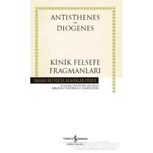 Kinik Felsefe Fragmanları - Antisthenes - İş Bankası Kültür Yayınları