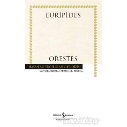 Orestes (Ciltli) - Euripides - İş Bankası Kültür Yayınları