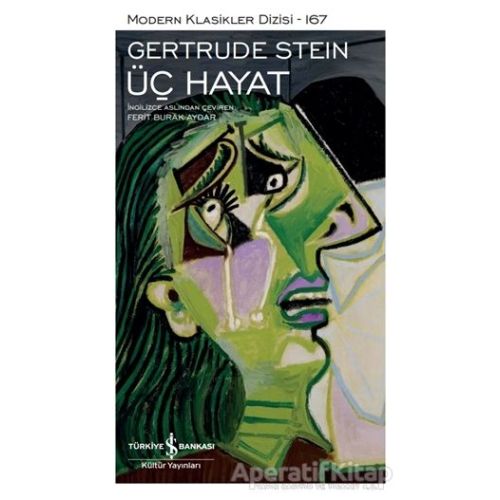 Üç Hayat - Gertrude Stein - İş Bankası Kültür Yayınları