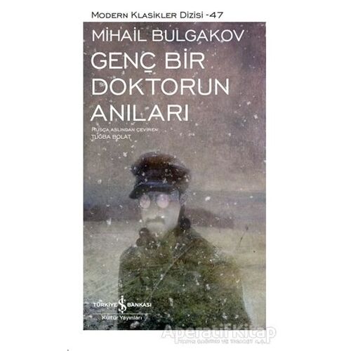 Genç Bir Doktorun Anıları (Şömizli) - Mihail Afanasyeviç Bulgakov - İş Bankası Kültür Yayınları