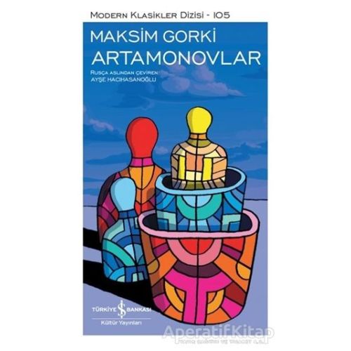 Artamonovlar (Şömizli) - Maksim Gorki - İş Bankası Kültür Yayınları