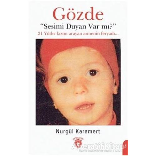 Gözde - Sesimi Duyan Var mı? - Nurgül Karamert - Dorlion Yayınları