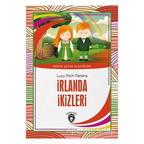 İrlanda İkizleri - Lucy Fitch Perkins - Dorlion Yayınları