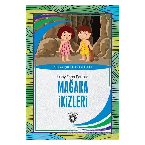 Mağara İkizleri - Lucy Fitch Perkins - Dorlion Yayınları