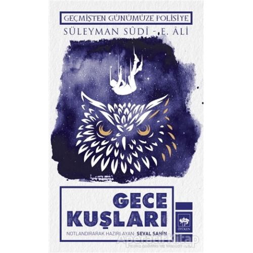 Gece Kuşları - Süleyman Sudi - Ötüken Neşriyat