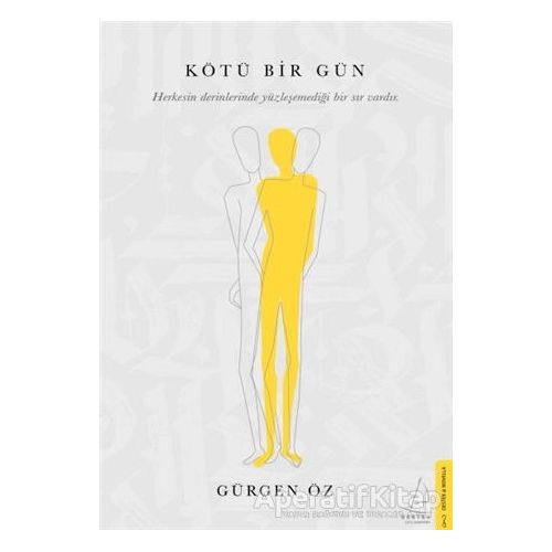 Kötü Bir Gün - Gürgen Öz - Destek Yayınları