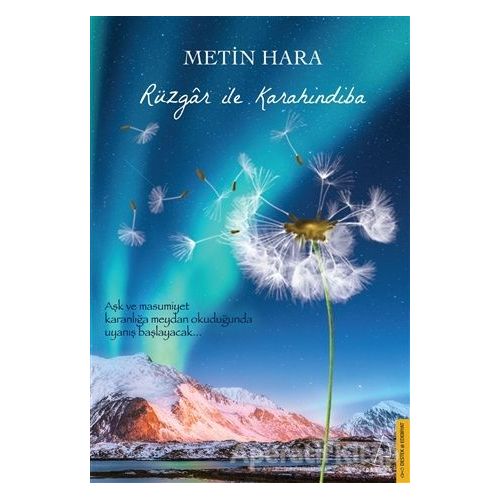 Rüzgar ile Karahindiba - Metin Hara - Destek Yayınları