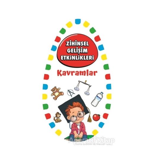 Zihinsel Gelişim Etkinlikleri - Kavramlar - Kolektif - Martı Çocuk Yayınları