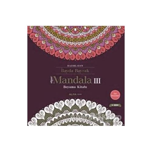 Süper Mandala 3 - İlayda Bayrak - Alfa Yayınları