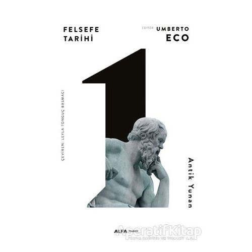 Felsefe Tarihi - Umberto Eco - Alfa Yayınları