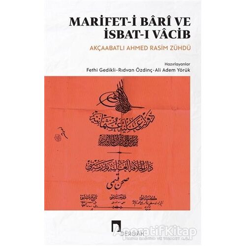 Marifet-i Bari ve İsbat-ı Vacib - Ahmed Rasim Zühdü - Dergah Yayınları