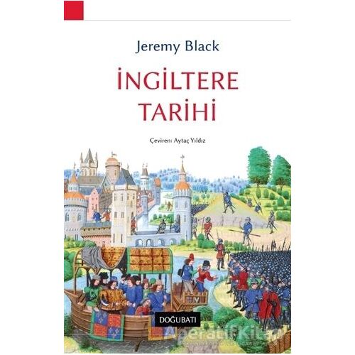 İngiltere Tarihi - Jeremy Black - Doğu Batı Yayınları