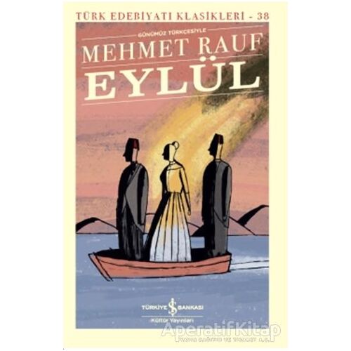 Eylül - Mehmet Rauf - İş Bankası Kültür Yayınları