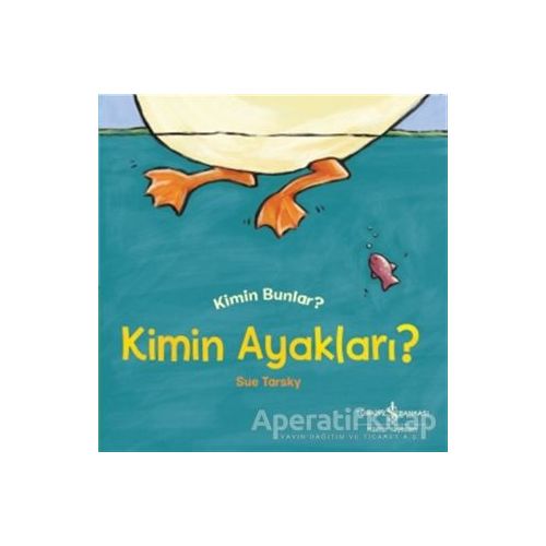 Kimin Ayakları? - Sue Tarsky - İş Bankası Kültür Yayınları