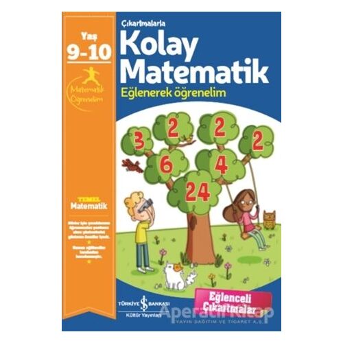 Çıkartmalarla Kolay Matematik (9-10 Yaş) - Kolektif - İş Bankası Kültür Yayınları