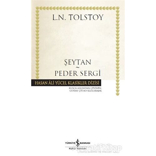 Şeytan - Peder Sergi - Lev Nikolayeviç Tolstoy - İş Bankası Kültür Yayınları