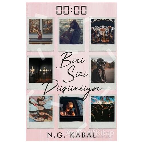 00:00 Biri Sizi Düşünüyor - Nagihan Gökçe Kabal - Ephesus Yayınları