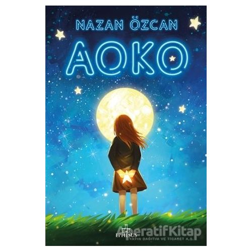 AOKO - Nazan Özcan - Ephesus Yayınları