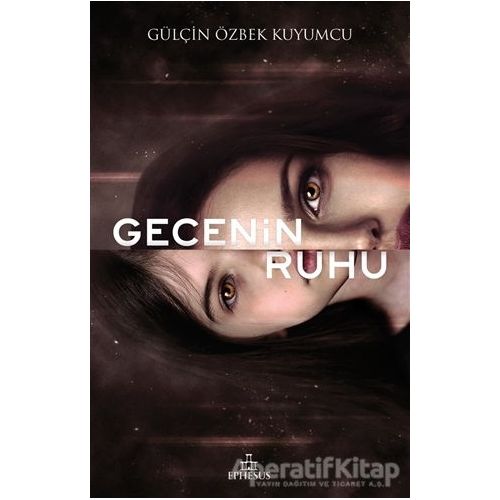 Gecenin Ruhu - Gülçin Özbek Kuyumcu - Ephesus Yayınları