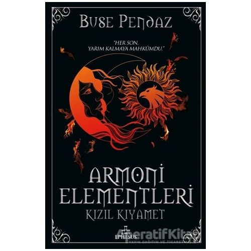 Kızıl Kıyamet - Armoni Elementleri 3 - Buse Pendaz - Ephesus Yayınları