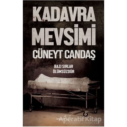 Kadavra Mevsimi - Cüneyt Candaş - Müptela Yayınları