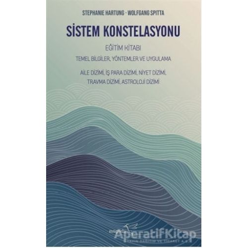Sistem Konstelasyonu Eğitim Kitabı - Stephanie Hartung - Müptela Yayınları