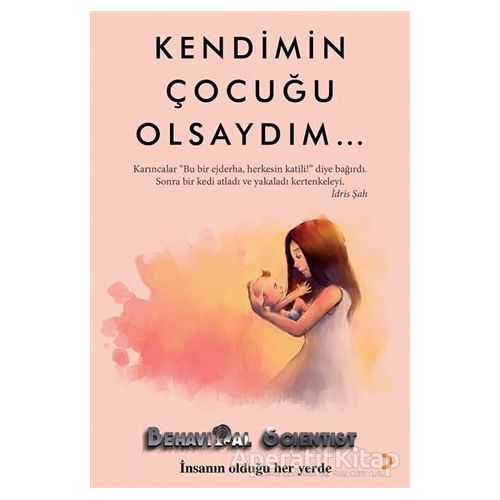 Kendimin Çocuğu Olsaydım - Behavioral Scientist - Cinius Yayınları