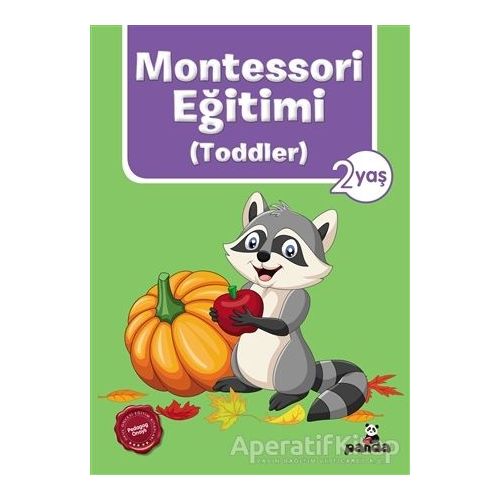 Montessori Eğitimi (Toddler) 2 Yaş - Afife Çoruk - Beyaz Panda Yayınları