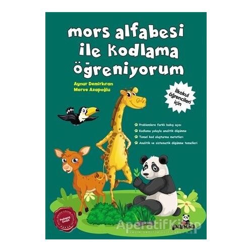 Mors Alfabesi İle Kodlama Öğreniyorum - Aynur Demirkıran - Beyaz Panda Yayınları