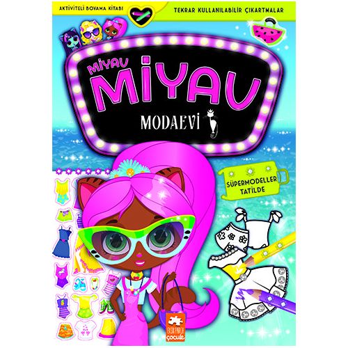 Süpermodeller Tatilde - Miyav Miyav Modaevi - Zivile Agurkyte - Eksik Parça Yayınları