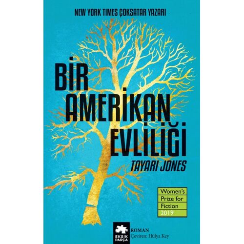 Bir Amerikan Evliliği - Tayari Jones - Eksik Parça Yayınları